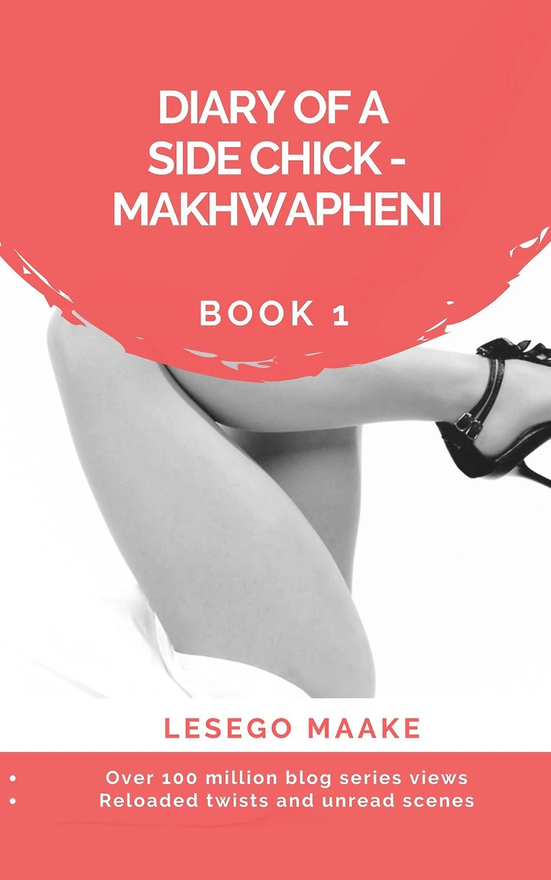 Diary of a Side Chick - Makhwapheni Book (DIARY OF A SIDE CHICK - MAKHWAPHENI