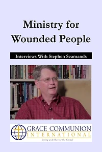 Ministry for Wounded People: Interviews With Stephen Seamands (You're Included, #29)