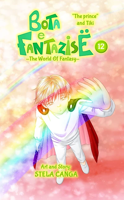 Bota e Fantazise (The World Of Fantasy): chapter 12 - "The prince" and Tiki
