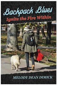 Backpack Blues: Ignite the Fire Within (Adirondacks)
