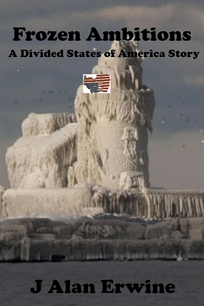 Frozen Ambitions (The Divided States of America, #15)