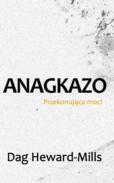 Anagkazo (Przekonujaca moc!)