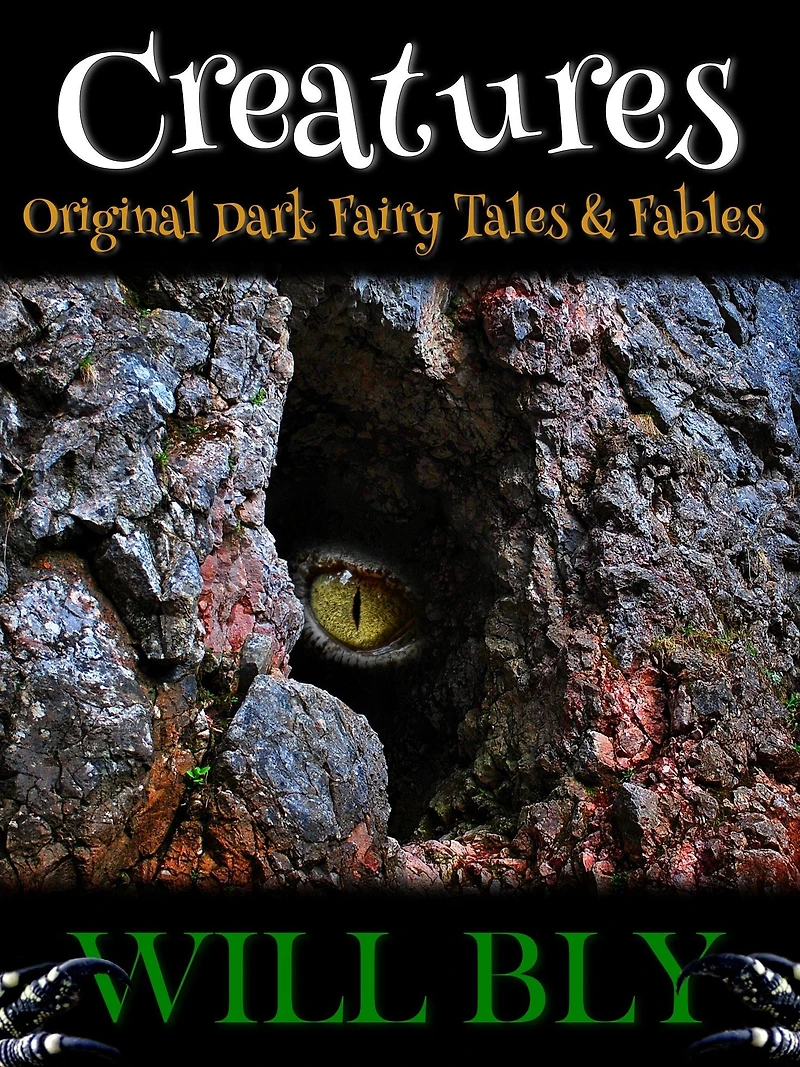 Creatures: Original Dark Fairy Tales & Fables