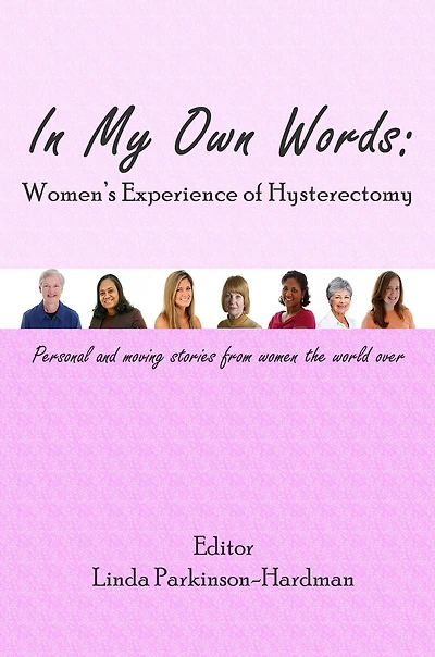 In My Own Words: Women's Experience Of Hysterectomy