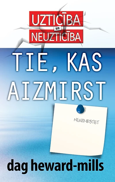 Tie, kas aizmirst