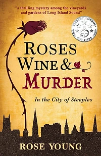 Roses, Wine & Murder - the City of Steeples