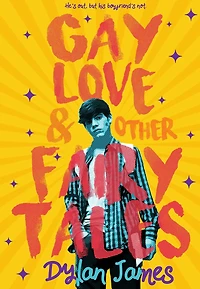 Gay Love and Other Fairy Tales (Jordan Benjamin Forever, #1)