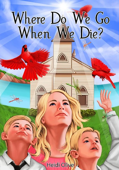 Where Do We Go When We Die?