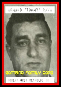 Armand "Tommy" Rava Gambino Family Capo