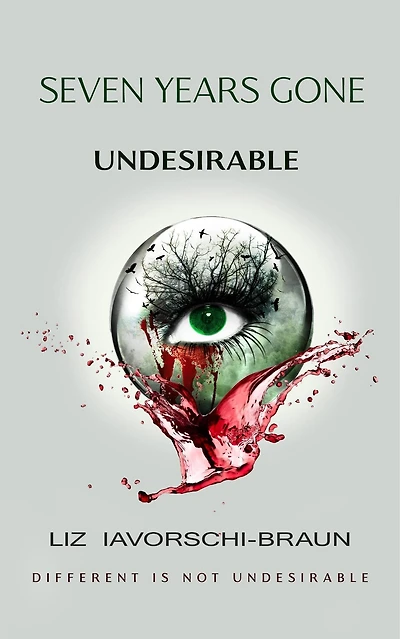 Seven Years Gone: Undesirable