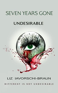 Seven Years Gone: Undesirable