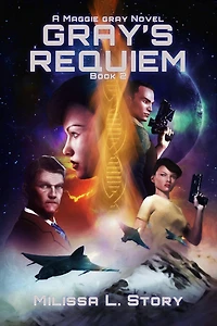 Gray's Requiem (Maggie Gray Trilogy, #2)