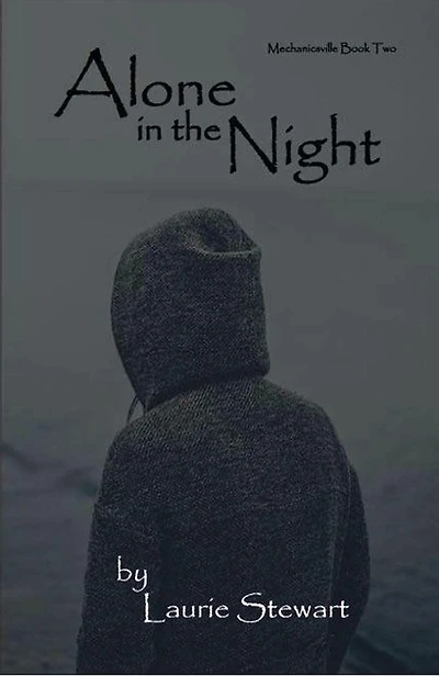 Alone in the Night (Mechanicsville, #2)