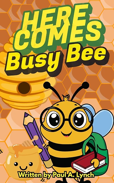 Here Comes Busy Bee (Here the Caterpillar, #3)