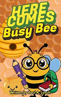 Here Comes Busy Bee (Here the Caterpillar, #3)