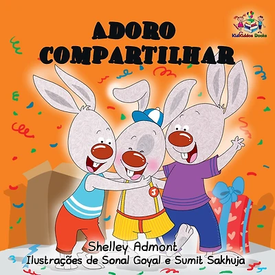 Adoro compartilhar (I Love to Share) Portuguese Language Children's Book (Portuguese Bedtime Collection)