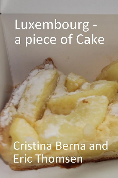 Luxembourg - a piece of cake (World Cakes)