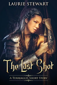 The Last Shot (A Terreagles Short Story)