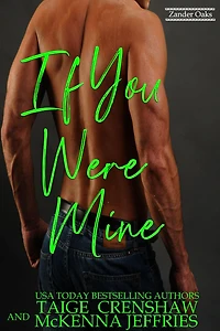 If You Were Mine (Zander Oaks, #3)
