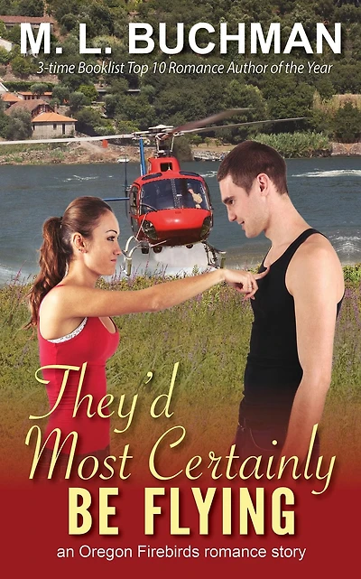They'd Most Certainly Be Flying (Oregon Firebirds, #1)
