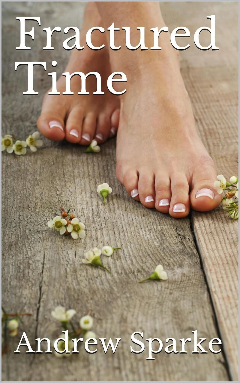 Fractured Time (Something Akin To Poetry, #2)