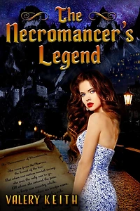 The Necromancer's Legend (The Necromancer Princess, #2)
