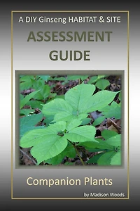 A DIY Ginseng Habitat & Site Assessment Guide