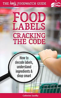 Cracking the Code: The Handy Foodwatch Guide to Food Labels (Foodwatch Guides)