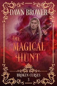The Magical Hunt (Broken Curses, #3)