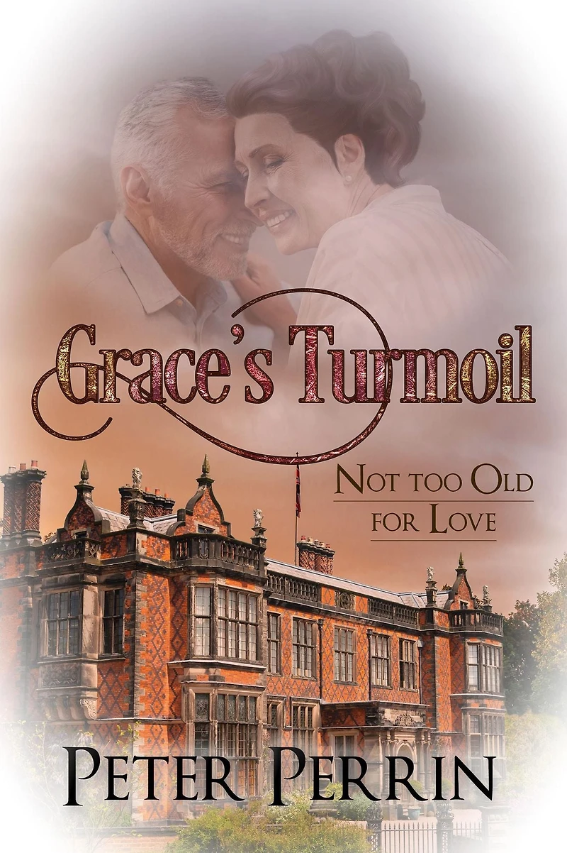 Grace's Turmoil (Not Too Old for Love, #1)