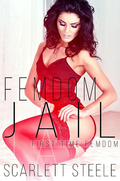 Femdom Jail (First Time Femdom, #3)