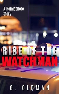 The Rise of the Watchman (A Hemisphere Story, #2)