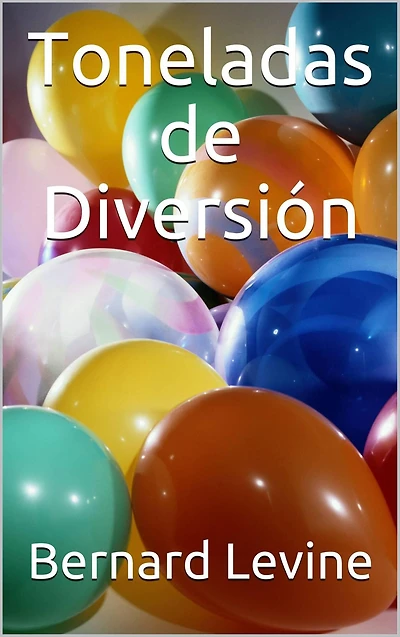 Toneladas de Diversión