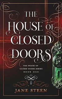 The House of Closed Doors