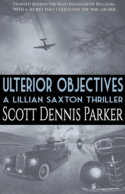 Ulterior Objectives: A Lillian Saxton Thriller
