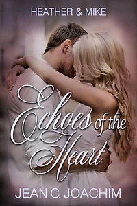Heather & Mike (Echoes of the Heart, #1)