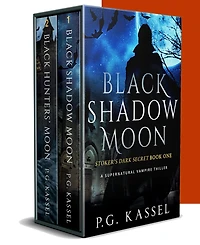 Stoker's Dark Secret Duology Box Set (Black Shadow Moon & Black Hunters' Moon (Supernatural Vampire Thrillers))