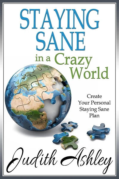 Staying Sane A Crazy World