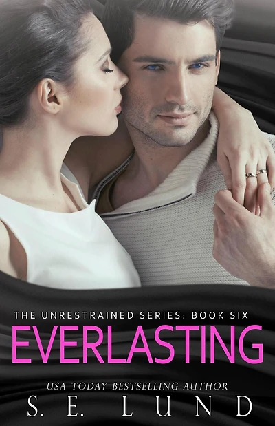 Everlasting (The Unrestrained Series, #6)