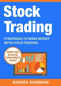 Stock Trading: Strategies to Make Money with Trading