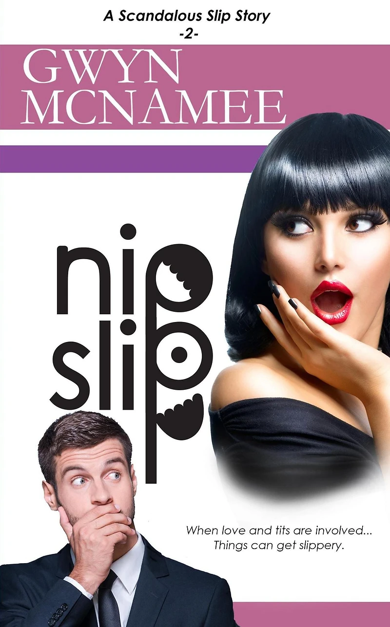 Nipslip: (A Scandalous Slip Story #2)