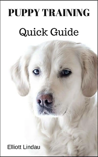 Puppy Training Quick Guide