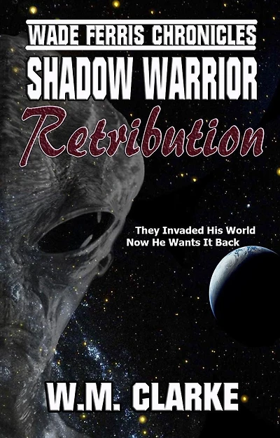 Shadow Warrior Retribution (Wade Ferris Chronicles, #2)