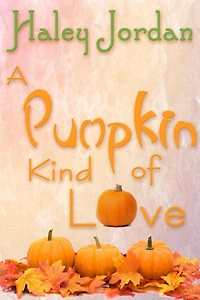 A Pumpkin Kind of Love