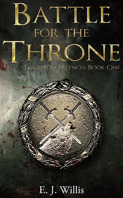 Battle for the Throne (Tales from Falyncia, #1)