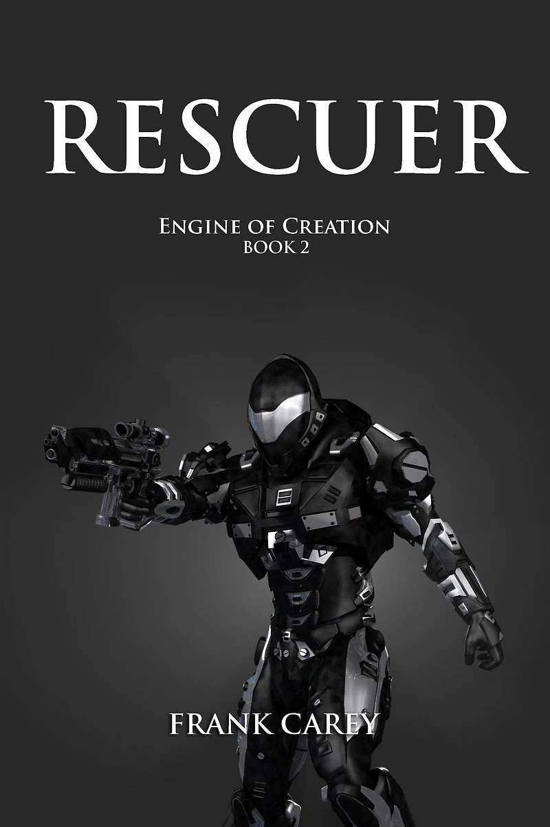 Rescuer (Engine of Creation, #2)