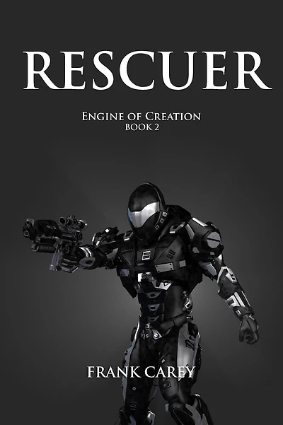 Rescuer (Engine of Creation, #2)