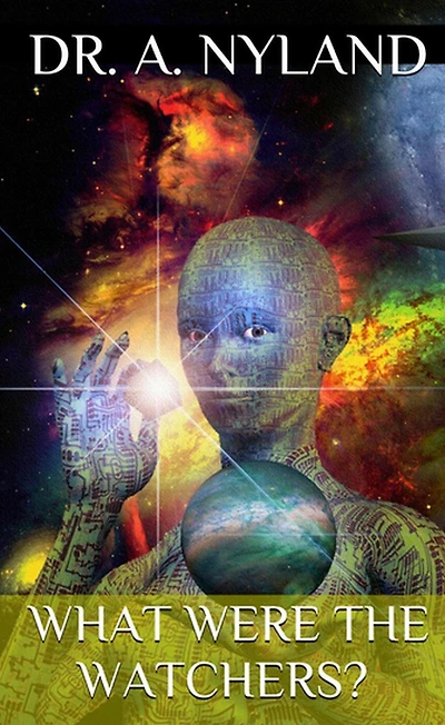 What were the Watchers?: Discover Truth!