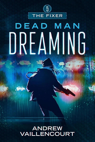 Dead Man Dreaming (The Fixer, #5)