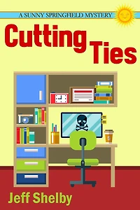 Cutting Ties (The Sunny Springfield Mysteries, #3)